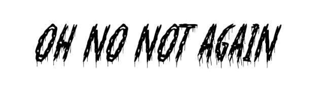 oh-no-not-again